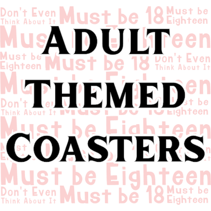 Adult Themed Slate Coasters #2 (Set of 4)